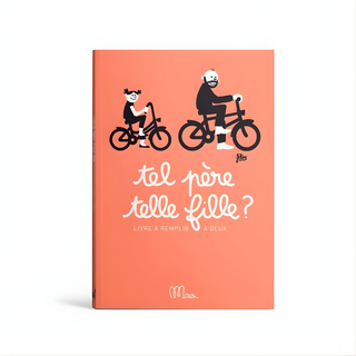 Livre souvenir père-fille en français, 64 pages explorant les traits de caractère et les souvenirs communs, Minus Éditions Tel Père Telle Fille, livre relié à conserver, cadeau pour la fête des pères destiné aux familles bilingues et francophones.